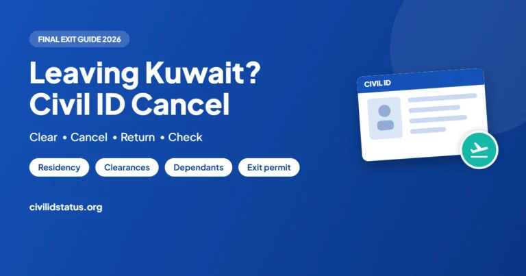 Kuwait Civil ID Cancellation When Leaving Kuwait (Final Exit) guide by civilidstatus.org