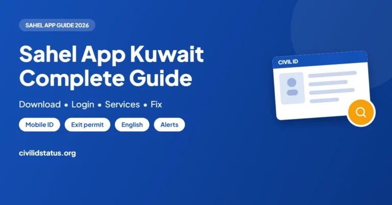 Sahel App Kuwait Guide: Login, Services, Language and Fixes guide by civilidstatus.org